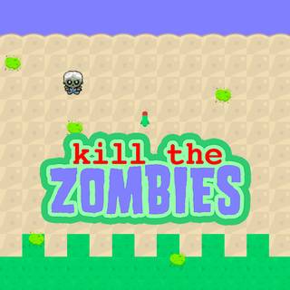 Kill the zombies