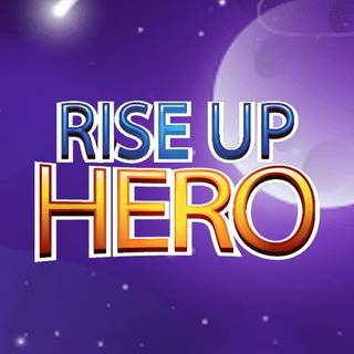 Rise Up Hero