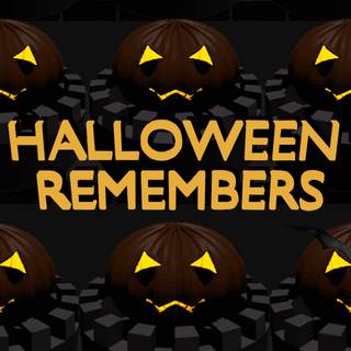 Halloween Remembers