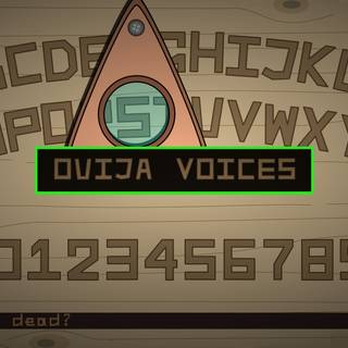 Ouija Voices