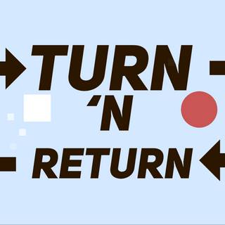 Turn’n Return