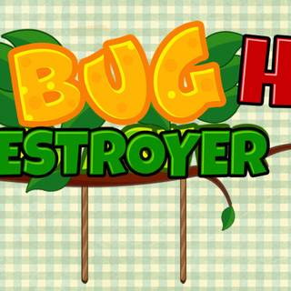 Bug Destroyer