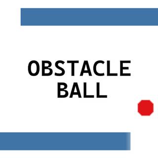 Obstacle Ball