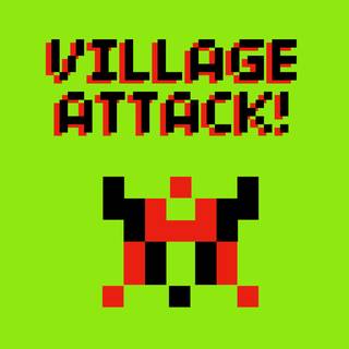 Village Attack!