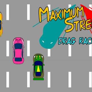 Maximum Streets – Drag Race
