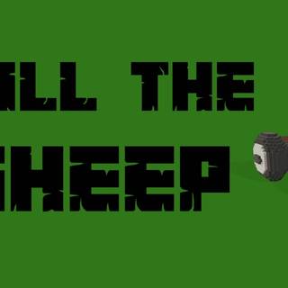 Kill the Sheep