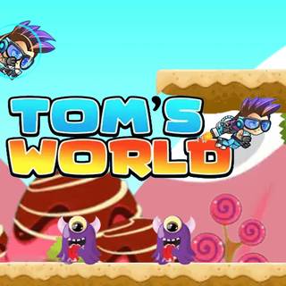 Tom’s World