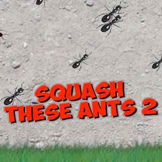 Squash These Ants 2